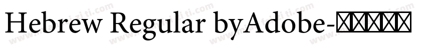Hebrew Regular byAdobe字体转换